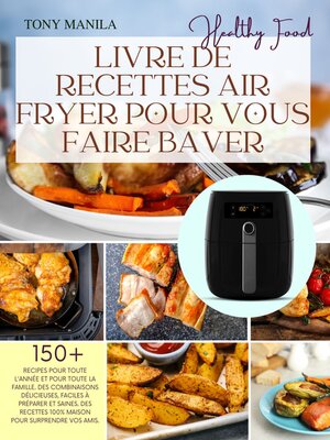 cover image of Livre De Recettes Air Fryer Pour Vous Faire Baver